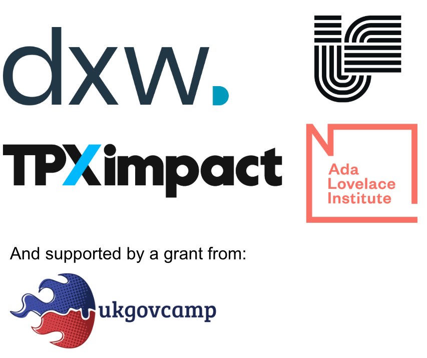 Partner organisation logos. These are dxw and Projects by IF and Ada Lovelace Institute"